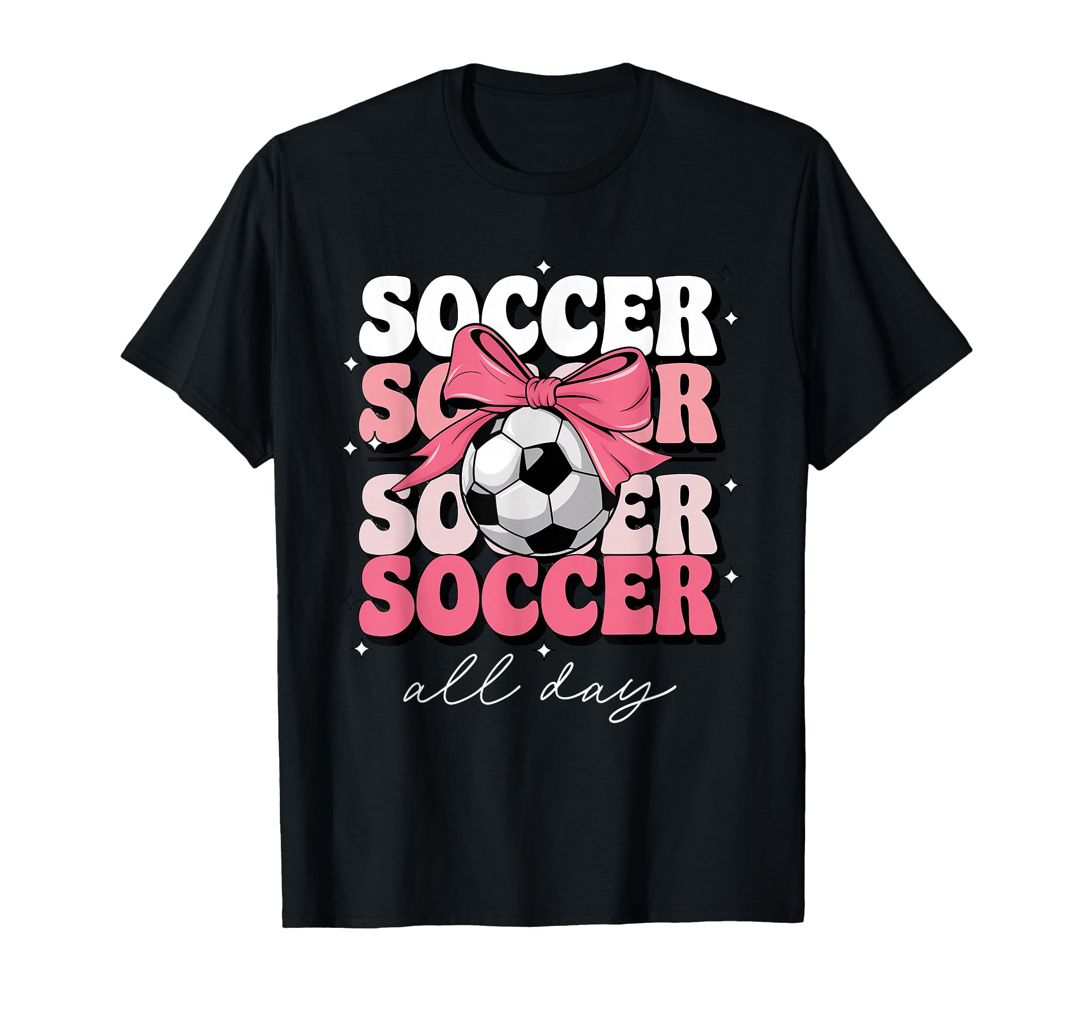 Groovy Soccer Coquette Bow Soccer All Day T-Shirt - Novelty Apparel Unisex - T-Shirt, Sweatshirt, Hoodie