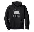Distressed Live Love Camp Rv Trailer Hoodie - Graphic Print Men Women - T-Shirt, Sweatshirt, Hoodie
