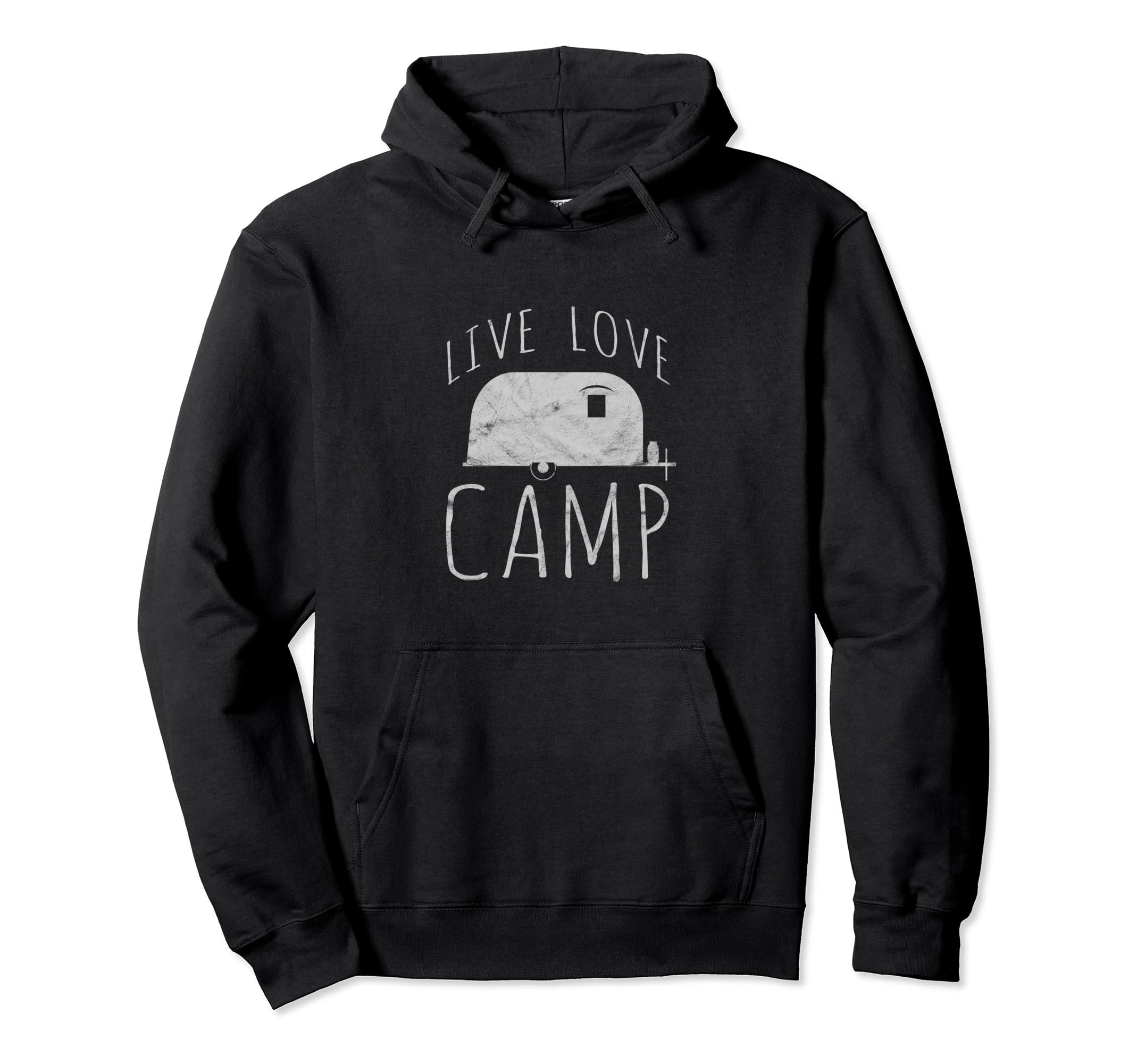 Distressed Live Love Camp Rv Trailer Hoodie - Graphic Print Men Women - T-Shirt, Sweatshirt, Hoodie