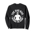 Dad Bod Behind Bump Funny Dad Sweatshirt - Aesthetic Graphic for Adults - T-Shirt, Sweatshirt, Hoodie
