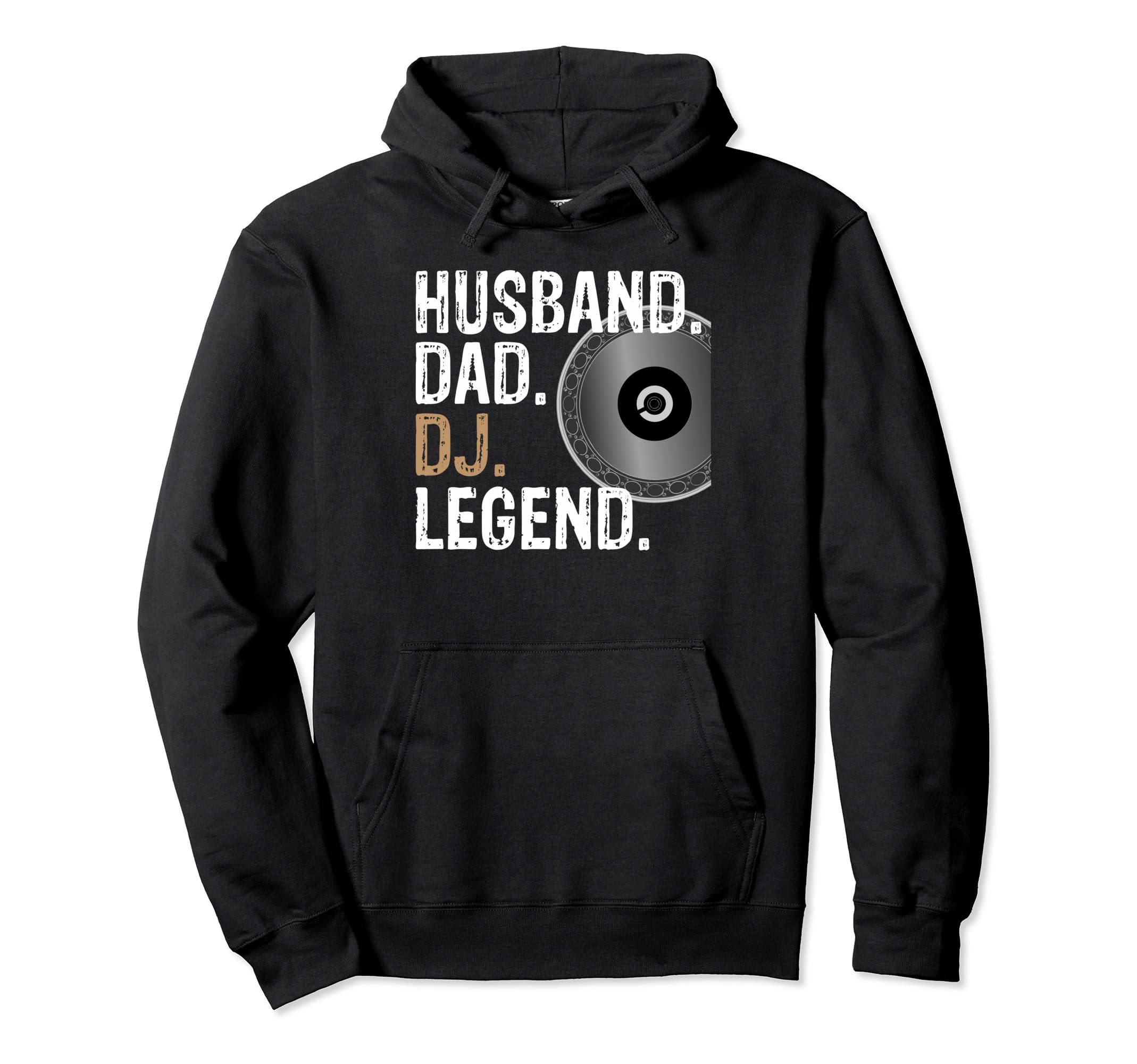 Husband Dad Dj Legend Dj Hoodie - Casual Everyday Wear Men Women - T-Shirt, Sweatshirt, Hoodie