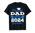 Super Proud Dad 2024 Graduate T-Shirt - Casual Everyday Wear Men Women - T-Shirt, Sweatshirt, Hoodie