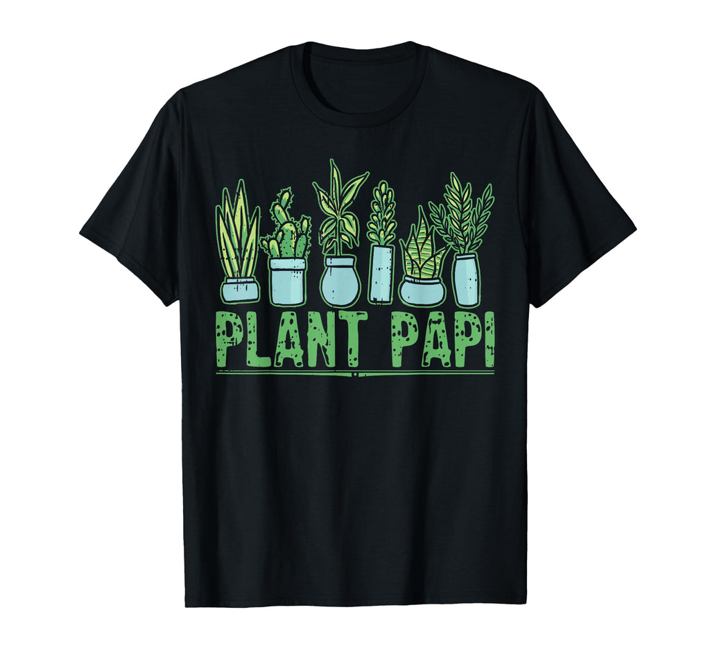 Plant Papi Daddy Father Gardener T-Shirt - Trendy Graphic Men Women - T-Shirt, Sweatshirt, Hoodie