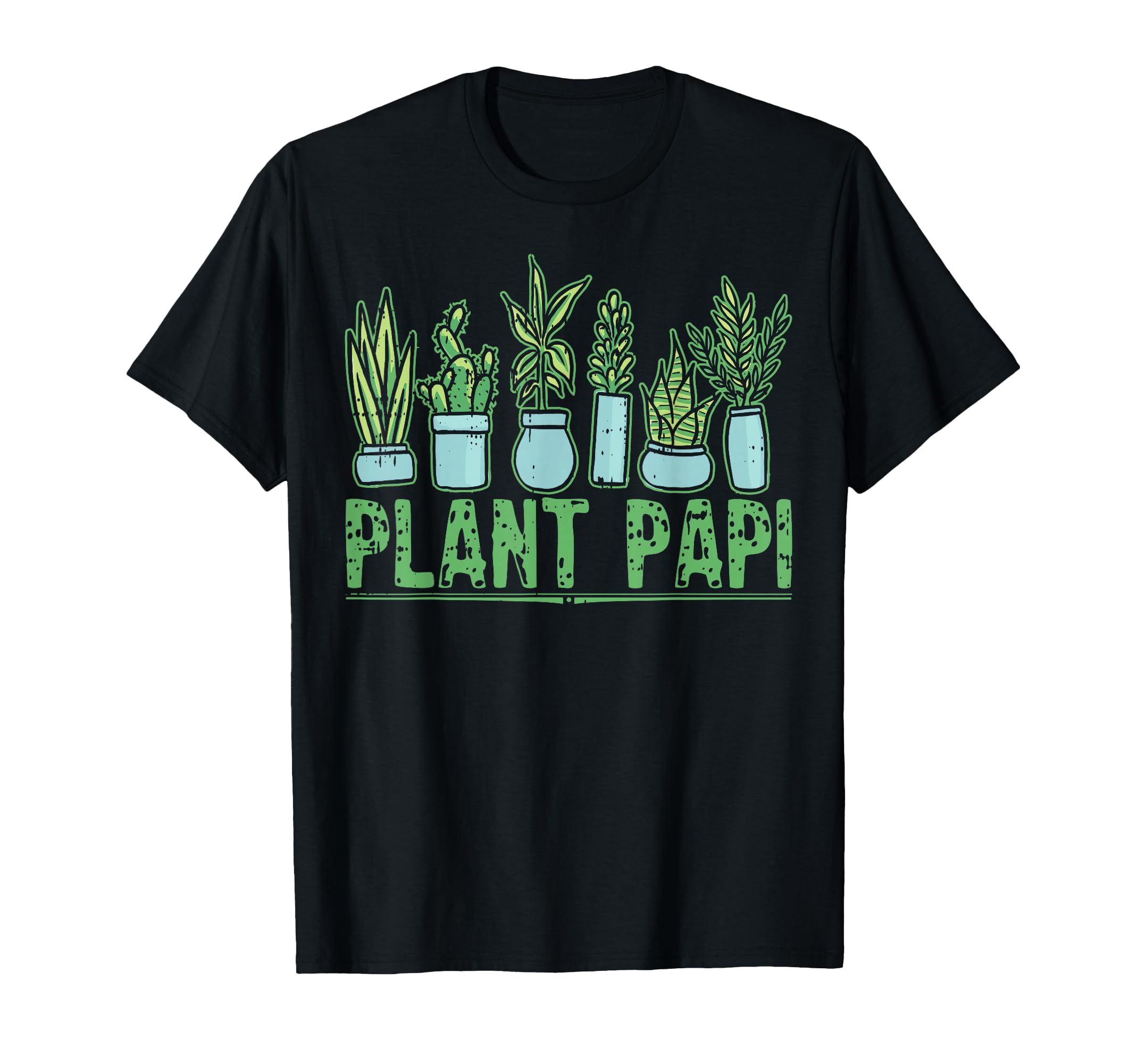 Plant Papi Daddy Father Gardener T-Shirt - Trendy Graphic Men Women - T-Shirt, Sweatshirt, Hoodie