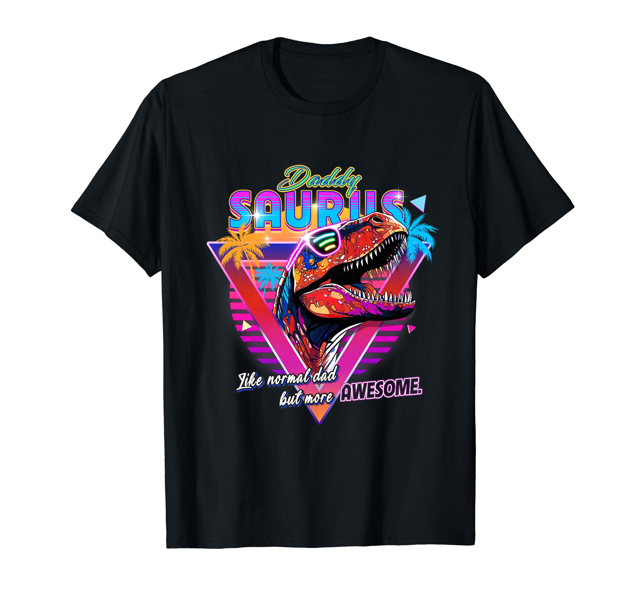 Epic Daddysaurus Neon Father Daughter T-Shirt - Trendy Graphic for Adults - T-Shirt, Sweatshirt, Hoodie