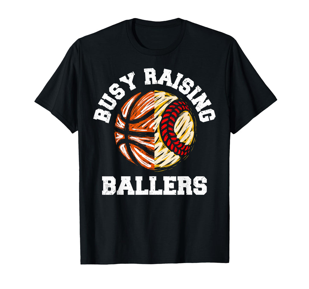 Busy Raising Ballers Funny Softball T-Shirt - Novelty Apparel for Adults - T-Shirt, Sweatshirt, Hoodie