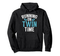 Running Twin Time Twin Dad Hoodie - Trendy Graphic for Adults - T-Shirt, Sweatshirt, Hoodie