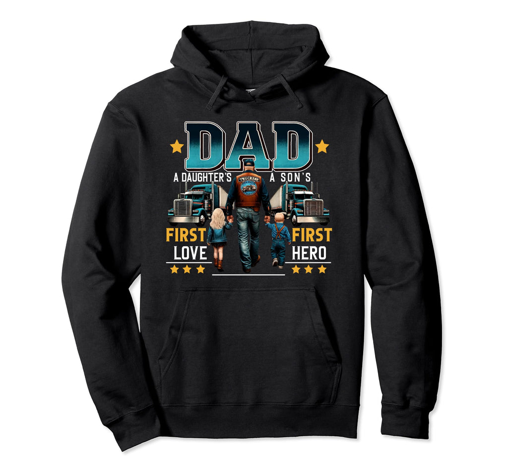 Truck Driver Dad Father Son Daughter Hoodie - Fun Novelty Design Unisex - T-Shirt, Sweatshirt, Hoodie