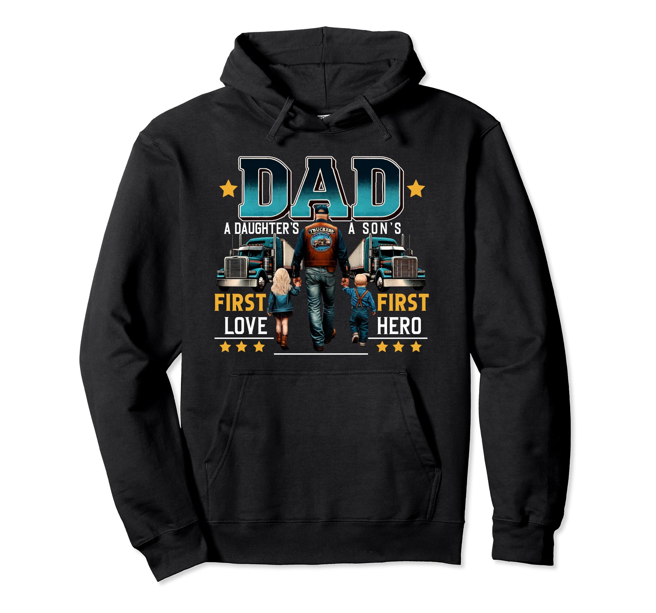 Truck Driver Dad Father Son Daughter Hoodie - Fun Novelty Design Unisex - T-Shirt, Sweatshirt, Hoodie