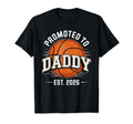 Promoted To Daddy Est 2026 Basketball Dad T-Shirt - Novelty Apparel Unisex - T-Shirt, Sweatshirt, Hoodie