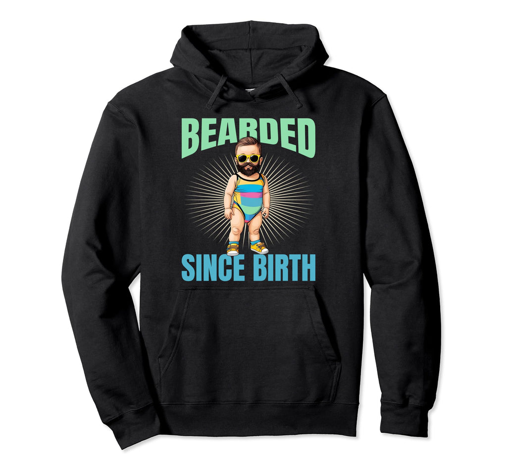 Beard Fathers Day Funny Bearded Since Hoodie - Trendy Graphic Men Women - T-Shirt, Sweatshirt, Hoodie