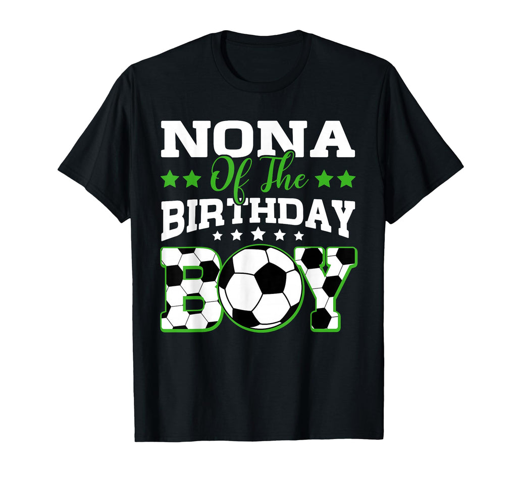 Nona Birthday Soccer Family Matching T-Shirt - Unique Graphic for Adults - T-Shirt, Sweatshirt, Hoodie