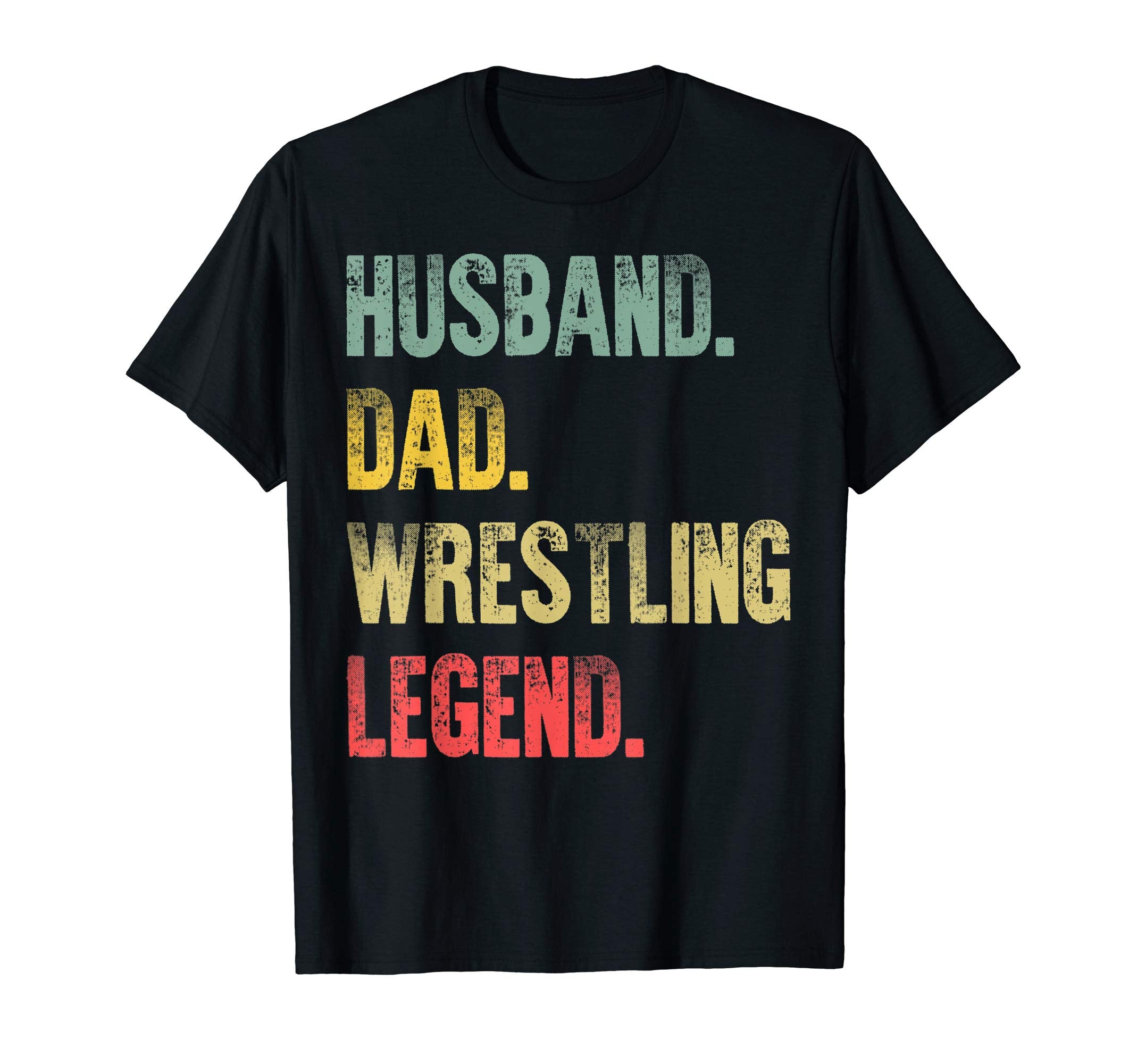 Mens Gift Husband Dad Wrestling Legend T-Shirt - Graphic Print Men Women - T-Shirt, Sweatshirt, Hoodie