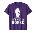 Funny Chess Its Not Horse Chess Player T-Shirt - Custom Art Print Unisex - T-Shirt, Sweatshirt, Hoodie