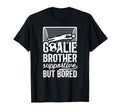 Soccer Goalie Brother Supportive Soccer T-Shirt - Graphic Print Men Women - T-Shirt, Sweatshirt, Hoodie