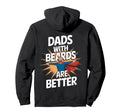 Dads Beards Are Better Bold Statement Hoodie - Custom Art Print Men Women - T-Shirt, Sweatshirt, Hoodie