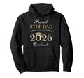 Proud Step Dad Class 2026 Graduate Hoodie - Casual Everyday Wear Unisex - T-Shirt, Sweatshirt, Hoodie
