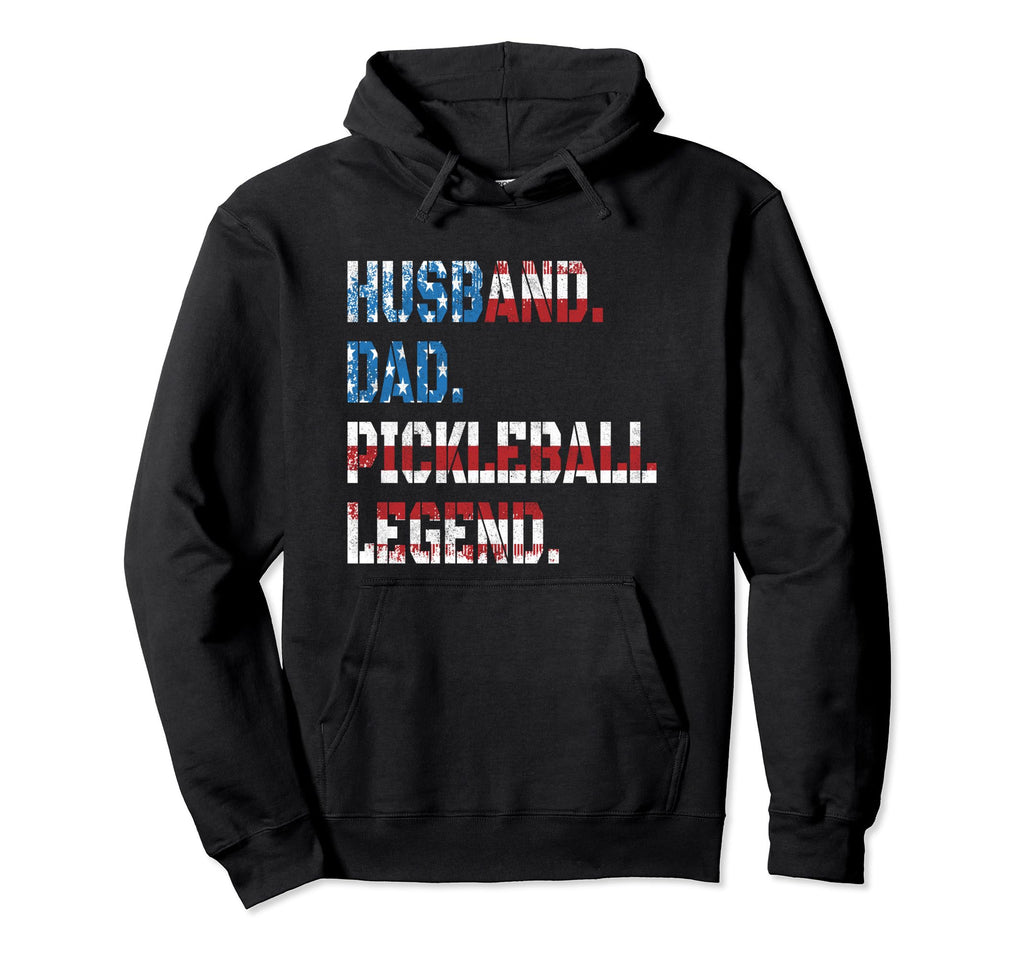 Pickleball Funny Husband Dad Legend Hoodie - Casual Everyday Wear Unisex - T-Shirt, Sweatshirt, Hoodie