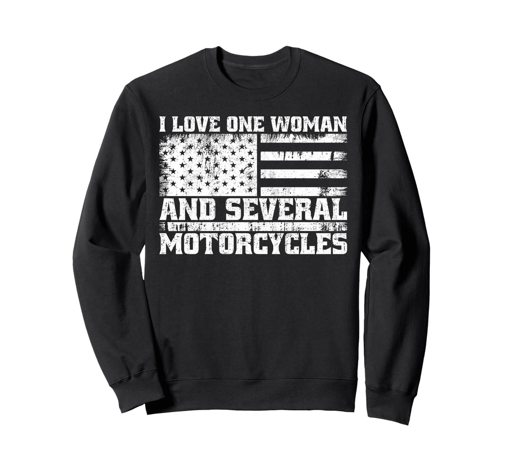 I Love One And Several Motorcycles Sweatshirt - Streetwear Style Men Women - T-Shirt, Sweatshirt, Hoodie