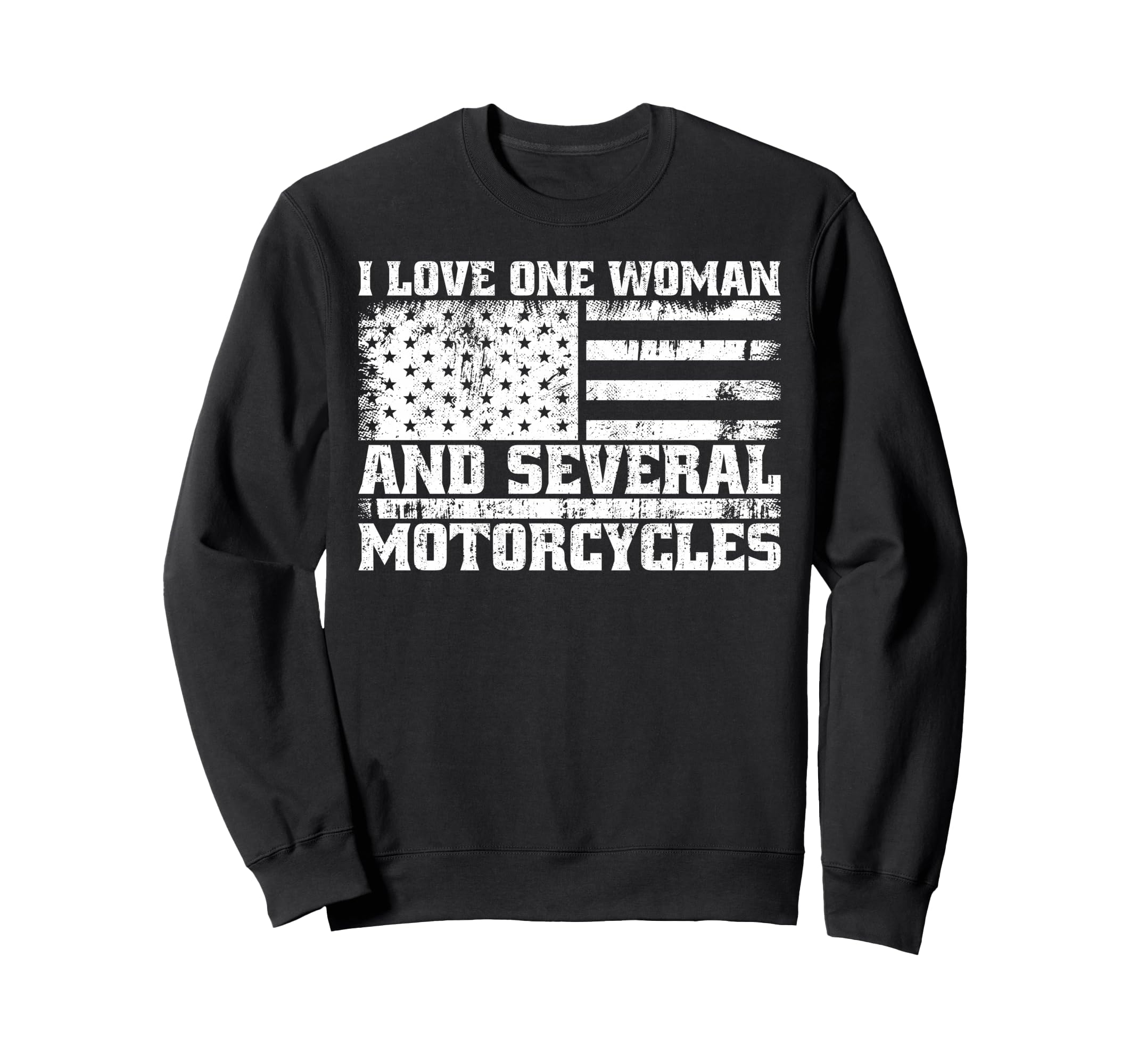 I Love One And Several Motorcycles Sweatshirt - Streetwear Style Men Women - T-Shirt, Sweatshirt, Hoodie