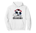 Funny Grandma Proud Soccer Lover Nana Hoodie - Unique Graphic for Adults - T-Shirt, Sweatshirt, Hoodie
