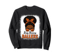 Busy Raising Ballers Basketball Mom Sweatshirt - Novelty Apparel Men Women - T-Shirt, Sweatshirt, Hoodie