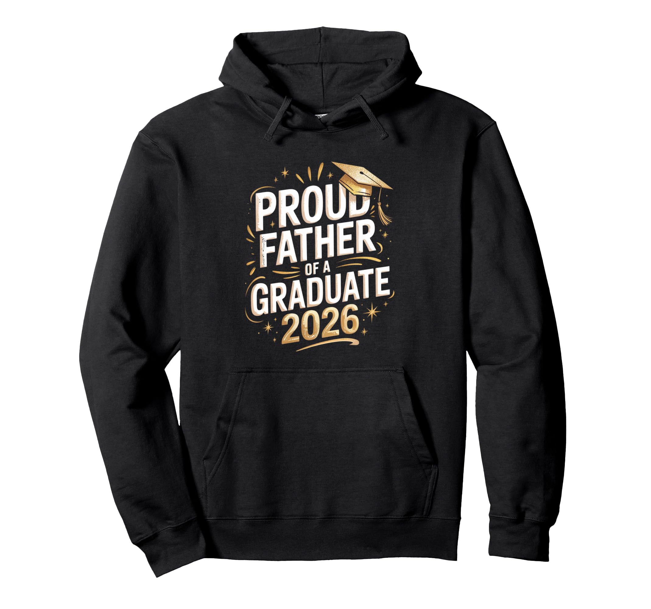 Proud Father Graduate 2026 Hoodie - Aesthetic Graphic for Adults - T-Shirt, Sweatshirt, Hoodie