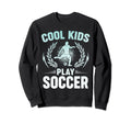 Soccer Player Soccer Sweatshirt - Streetwear Style for Adults - T-Shirt, Sweatshirt, Hoodie