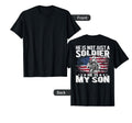 He Is Not Just Soldier He Is My Son T-Shirt - Fun Novelty Design Unisex - T-Shirt, Sweatshirt, Hoodie