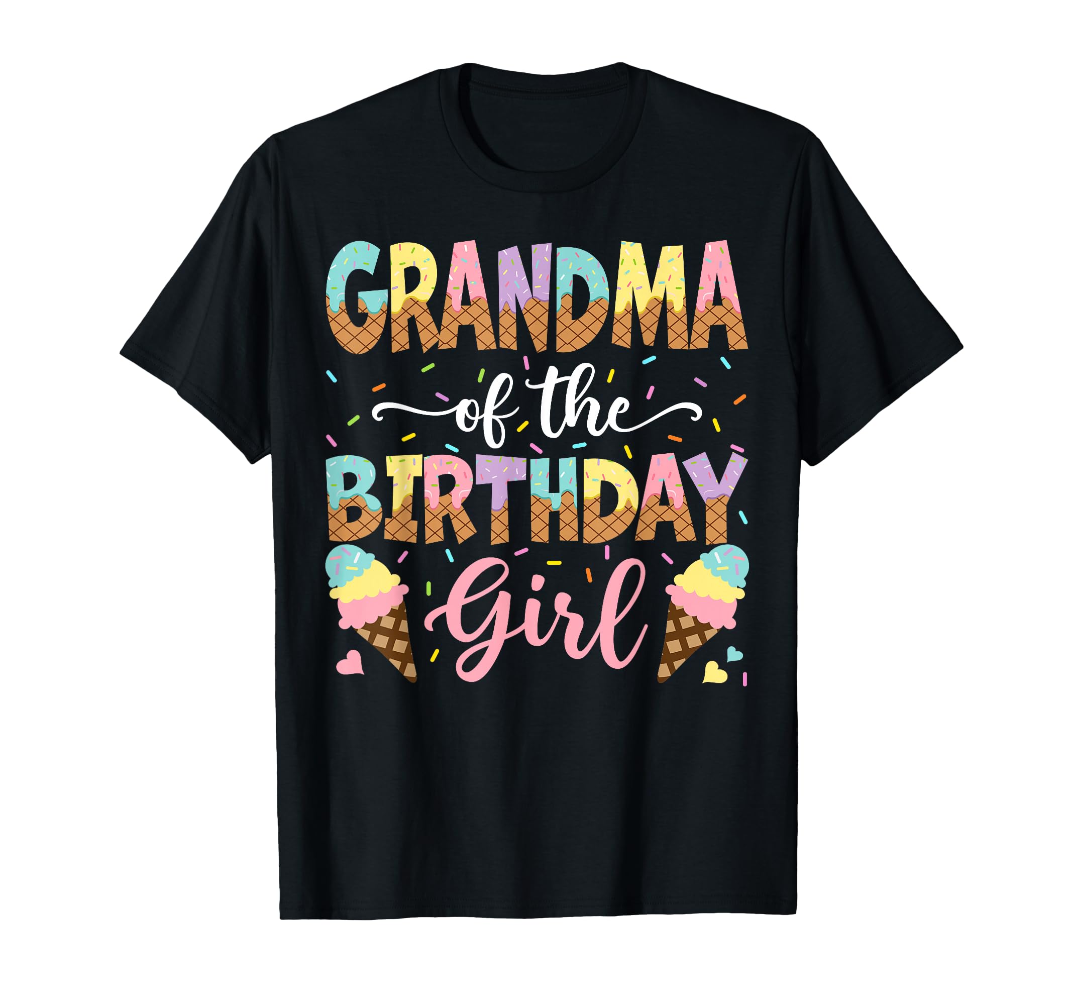 Grandma Birthday Ice Cream Lover Party T-Shirt - Trendy Graphic Men Women - T-Shirt, Sweatshirt, Hoodie