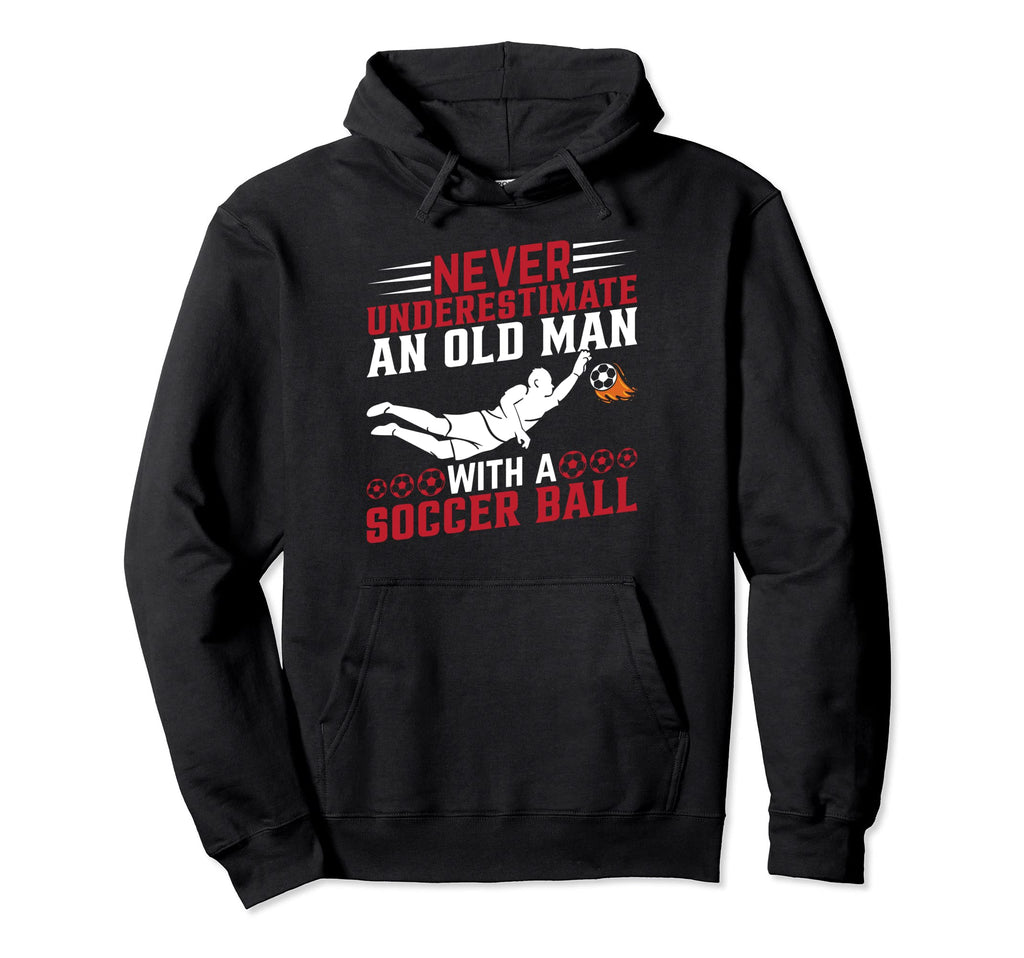 Soccer Player Grandpa Soccer Lover Hoodie - Trendy Graphic Men Women - T-Shirt, Sweatshirt, Hoodie