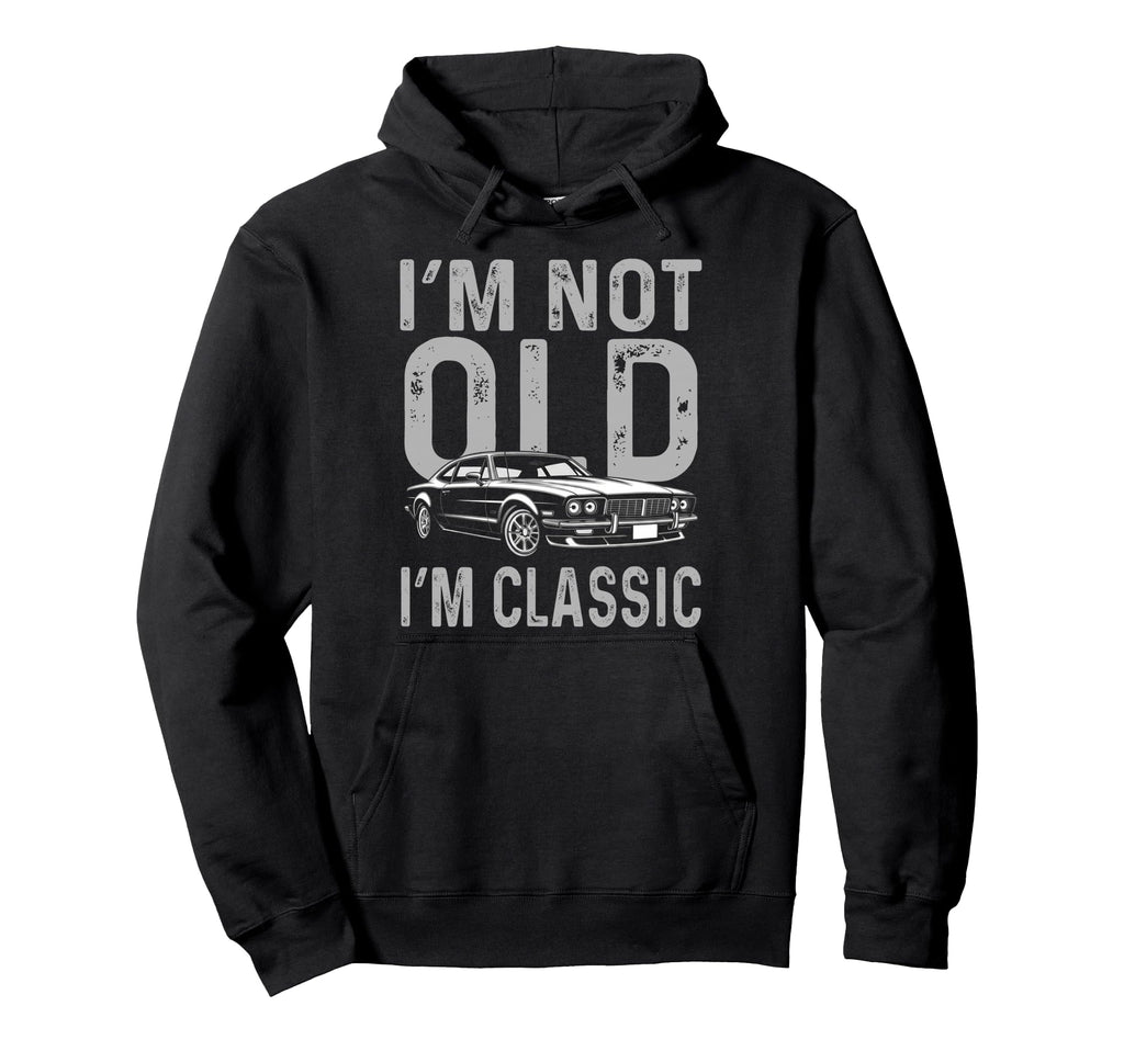 Im Not Old Im Funny Motorcycle Mens Hoodie - Fun Novelty Design Men Women - T-Shirt, Sweatshirt, Hoodie