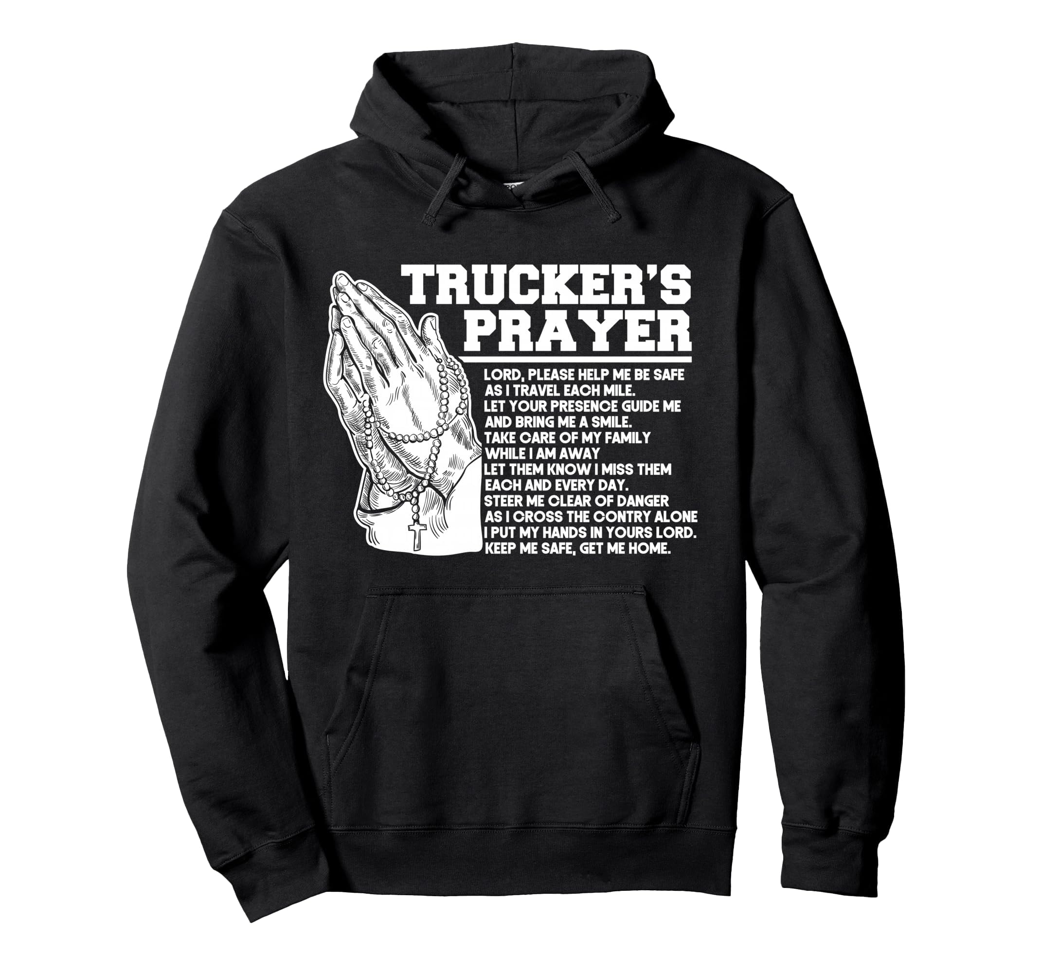 Trucker Truck Driver Truckers Prayer God Hoodie - Streetwear Style Unisex - T-Shirt, Sweatshirt, Hoodie