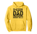 Soccer Dad Hoodie - Streetwear Style Men Women - T-Shirt, Sweatshirt, Hoodie