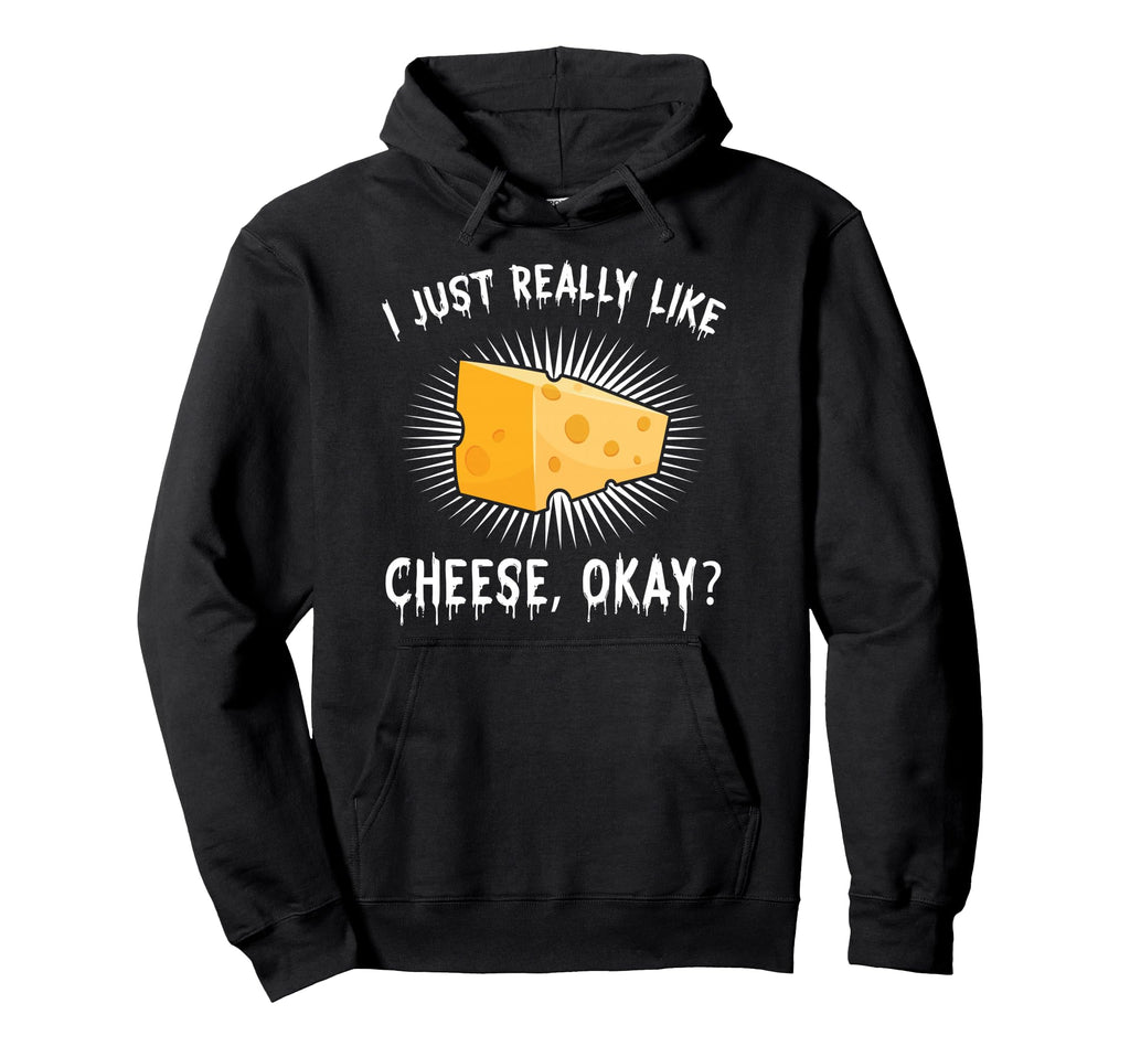 Funny Cheese Lover Cheese Nerd Gift Hoodie - Novelty Apparel Men Women - T-Shirt, Sweatshirt, Hoodie