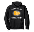 Funny Cheese Lover Cheese Nerd Gift Hoodie - Novelty Apparel Men Women - T-Shirt, Sweatshirt, Hoodie