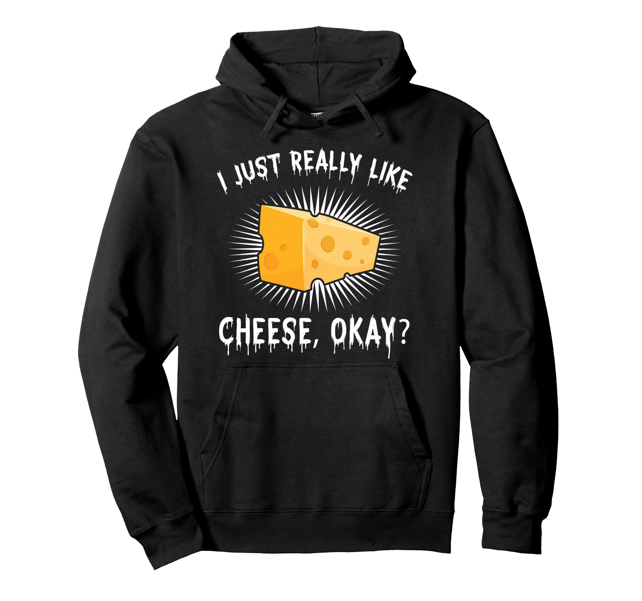 Funny Cheese Lover Cheese Nerd Gift Hoodie - Novelty Apparel Men Women - T-Shirt, Sweatshirt, Hoodie