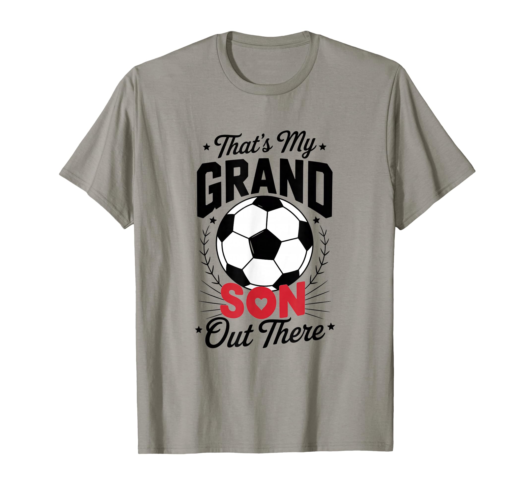 Thats My Grandson Out There Soccer Grandma T-Shirt - Trendy Graphic Unisex - T-Shirt, Sweatshirt, Hoodie