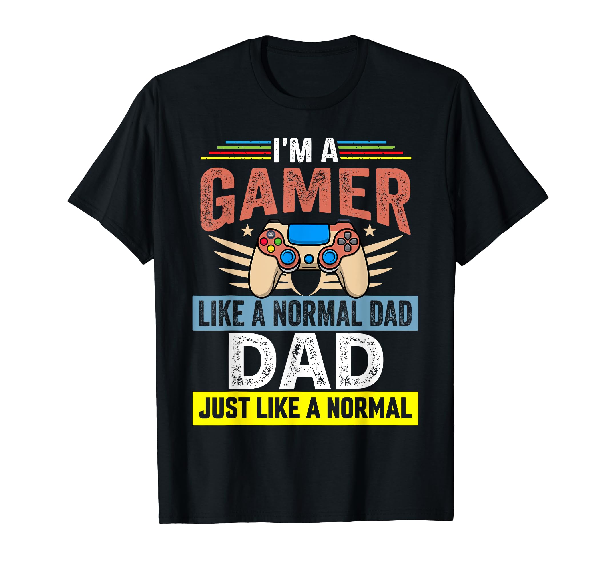 My Dad Video Games First Fathers Day T-Shirt - Novelty Apparel Men Women - T-Shirt, Sweatshirt, Hoodie