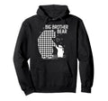 Big Brother Bear Pajama Grey Buffalo Hoodie - Novelty Apparel Men Women - T-Shirt, Sweatshirt, Hoodie