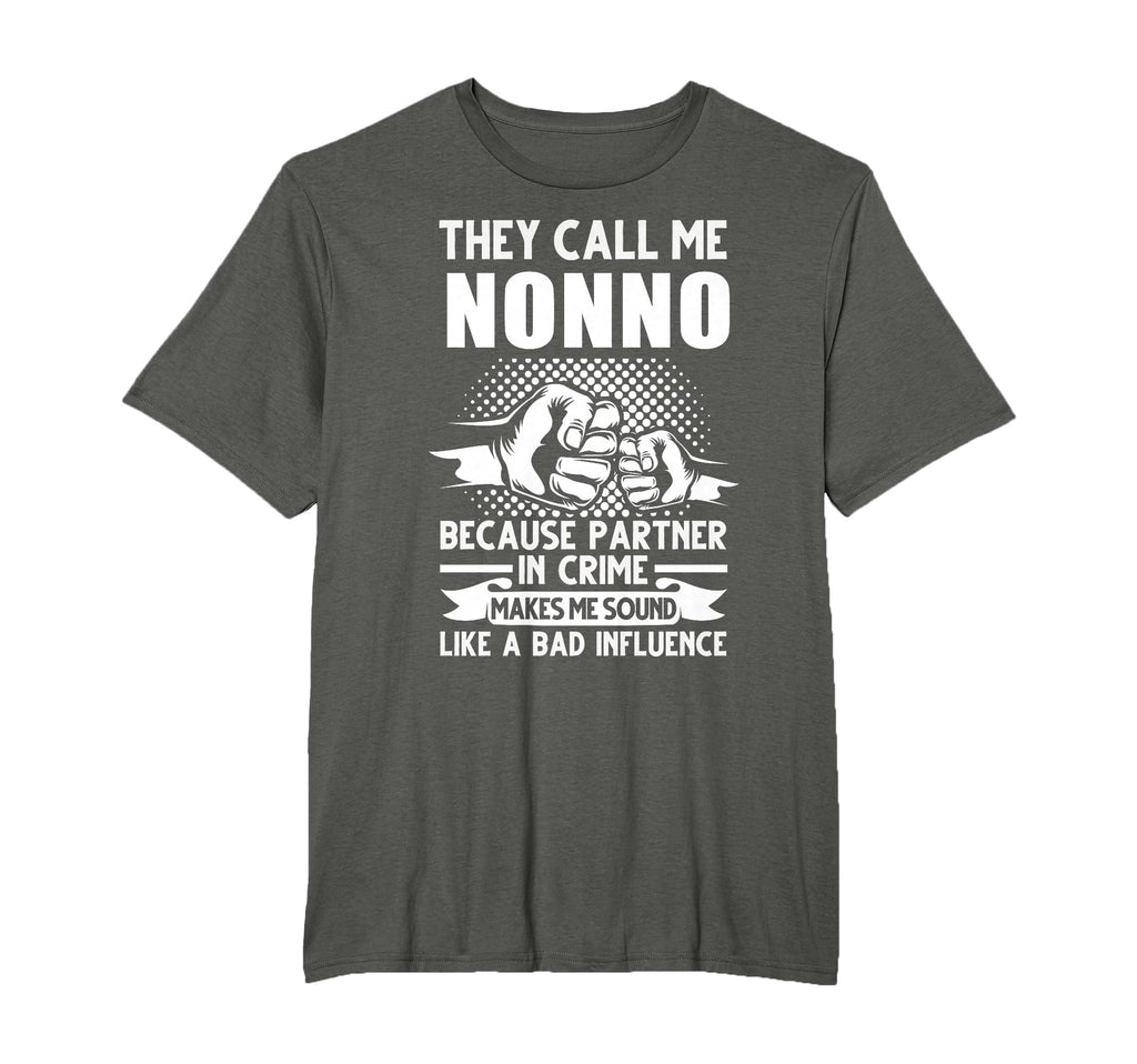 They Call Me Nonno Because Partner T-Shirt - Streetwear Style for Adults - T-Shirt, Sweatshirt, Hoodie