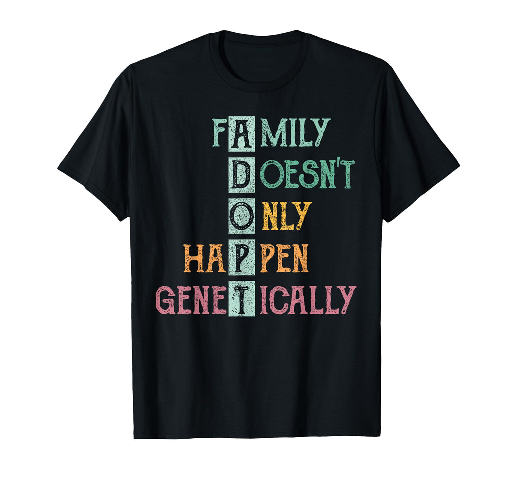 Adoption Awareness Adoption Day Adoption T-Shirt - Novelty Apparel Unisex - T-Shirt, Sweatshirt, Hoodie