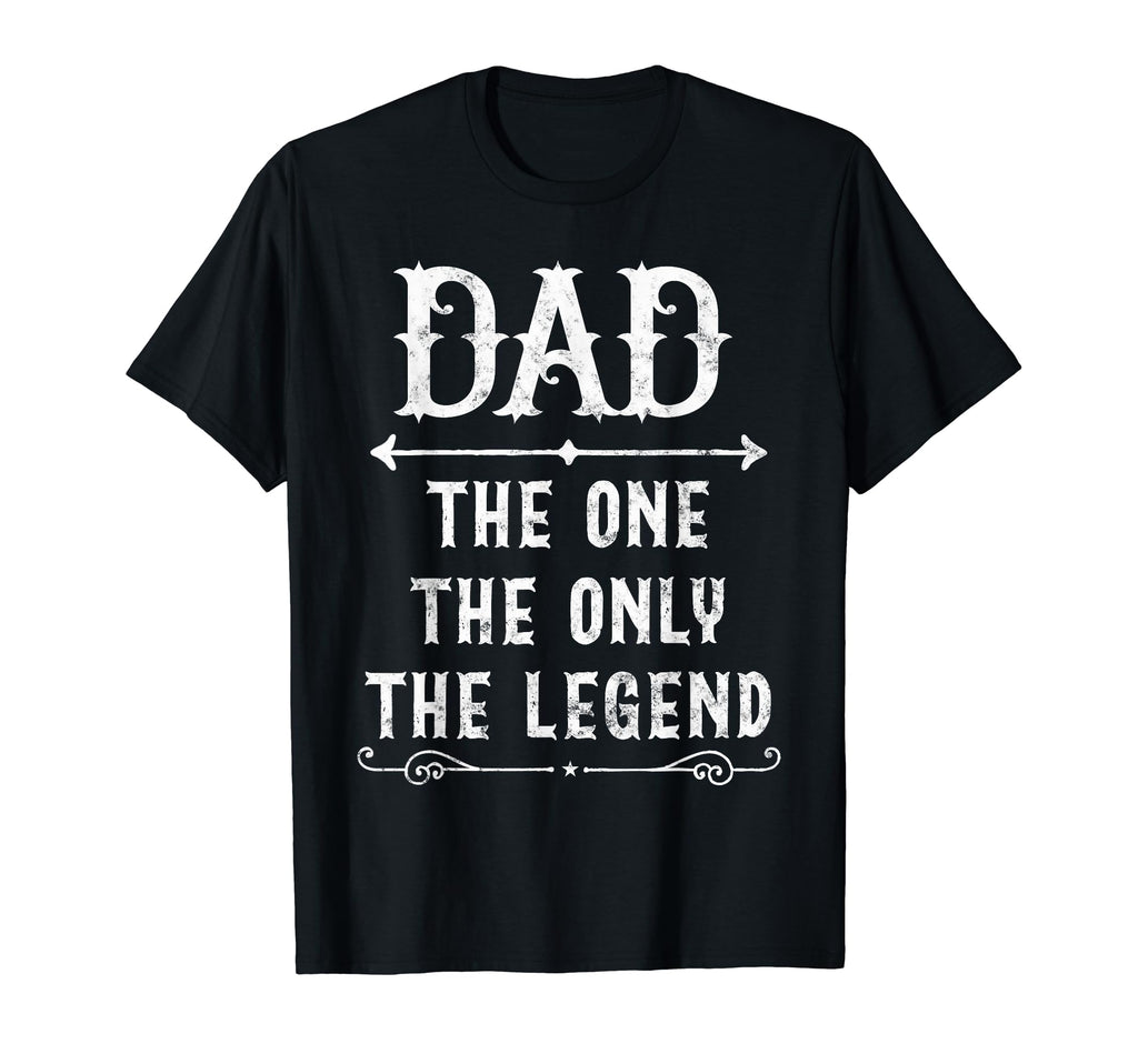 Dad One Only Legend Fathers Day Gift T-Shirt - Custom Art Print Men Women - T-Shirt, Sweatshirt, Hoodie