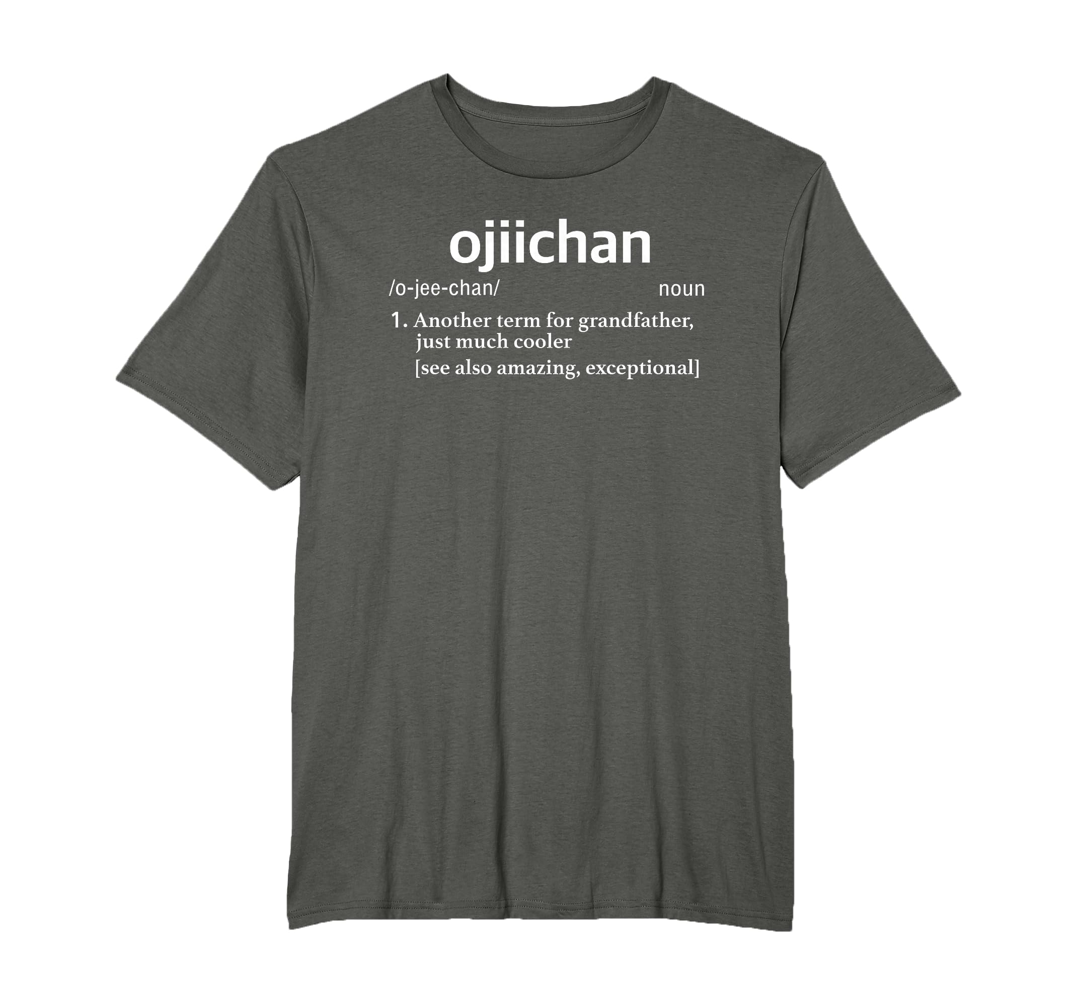Ojiichan T Shirts Grandpa Shirts T-Shirt - Unique Graphic for Adults - T-Shirt, Sweatshirt, Hoodie