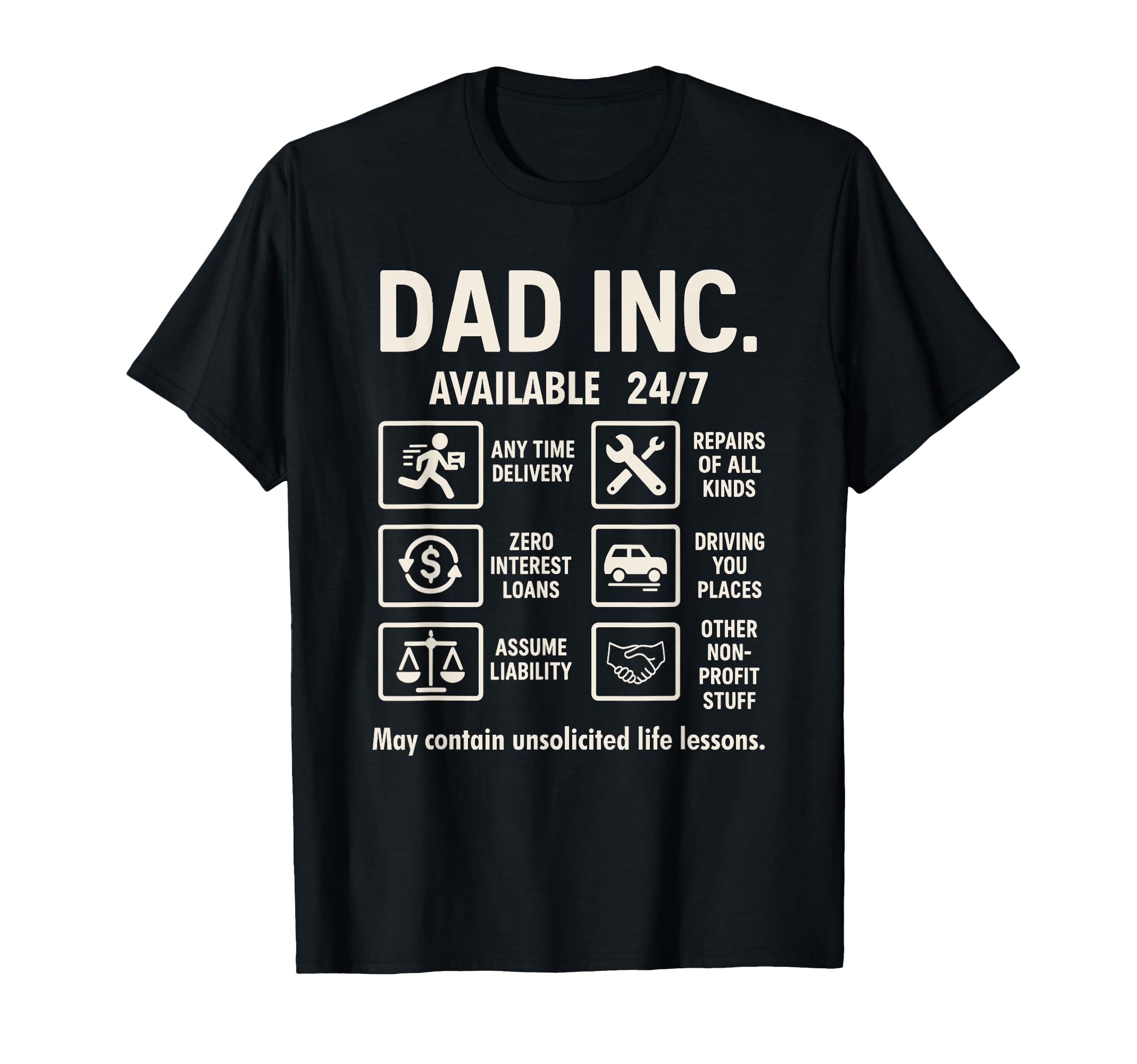 Funny Dad Joke 24 7 Dad Inc Fathers T-Shirt - Minimalist Print Men Women - T-Shirt, Sweatshirt, Hoodie