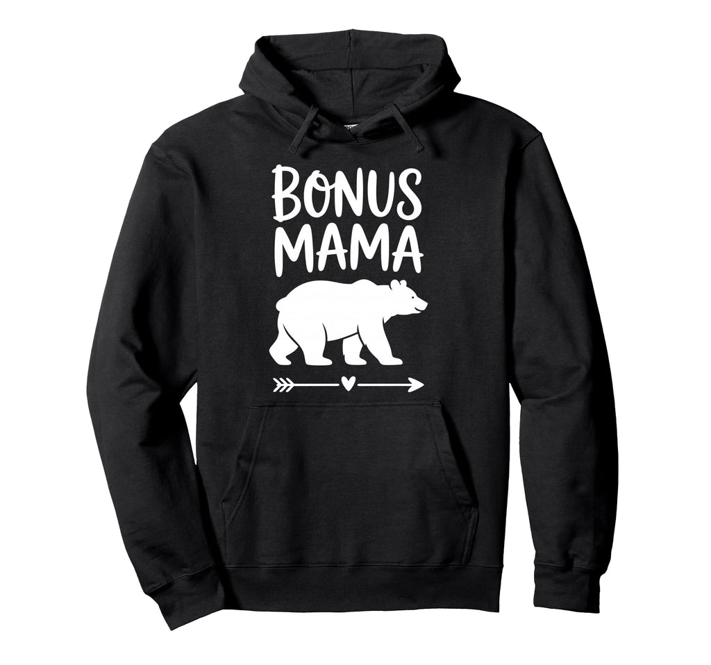 Bonus Mama Step Parent Stepmother Hoodie - Streetwear Style for Adults - T-Shirt, Sweatshirt, Hoodie