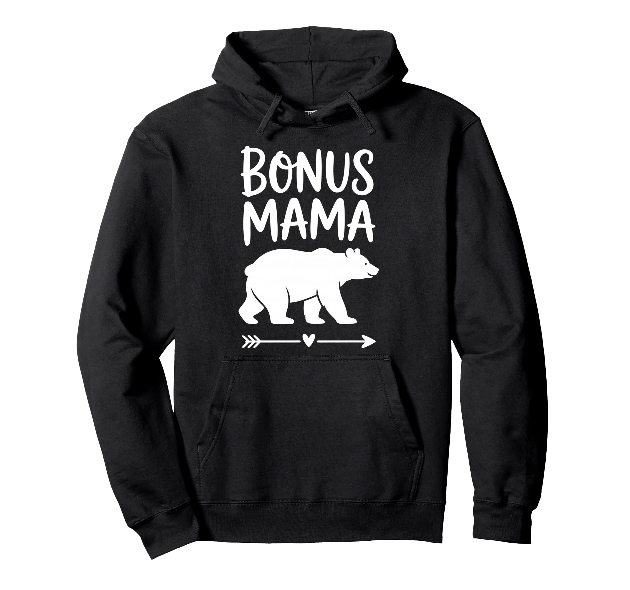 Bonus Mama Step Parent Stepmother Hoodie - Streetwear Style for Adults - T-Shirt, Sweatshirt, Hoodie