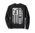 Cheer Dad Cheerleading Team Sweatshirt - Casual Everyday Wear Men Women - T-Shirt, Sweatshirt, Hoodie