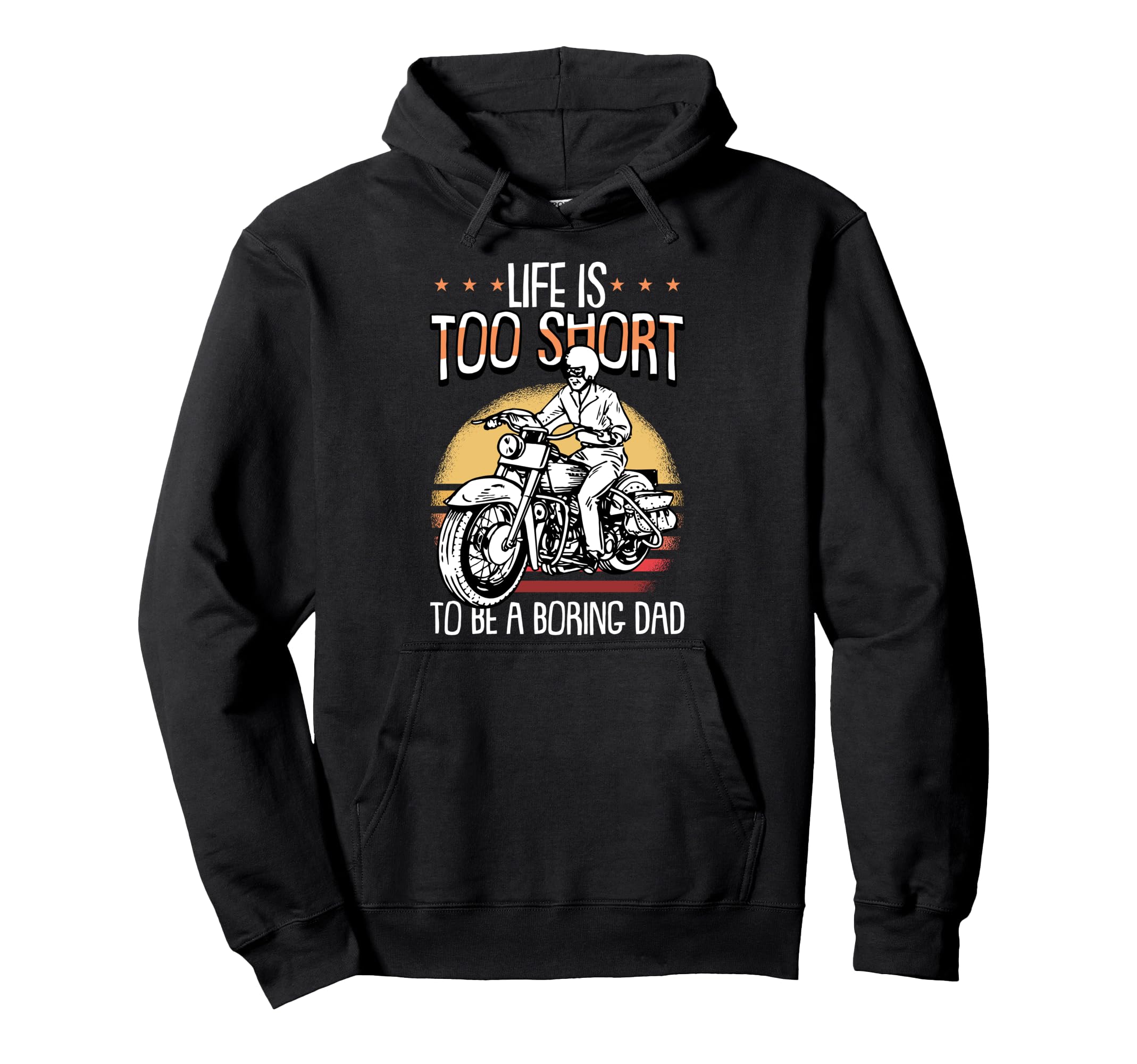 Motorcycle Dad Fathers Day Biker Hoodie - Casual Everyday Wear Men Women - T-Shirt, Sweatshirt, Hoodie
