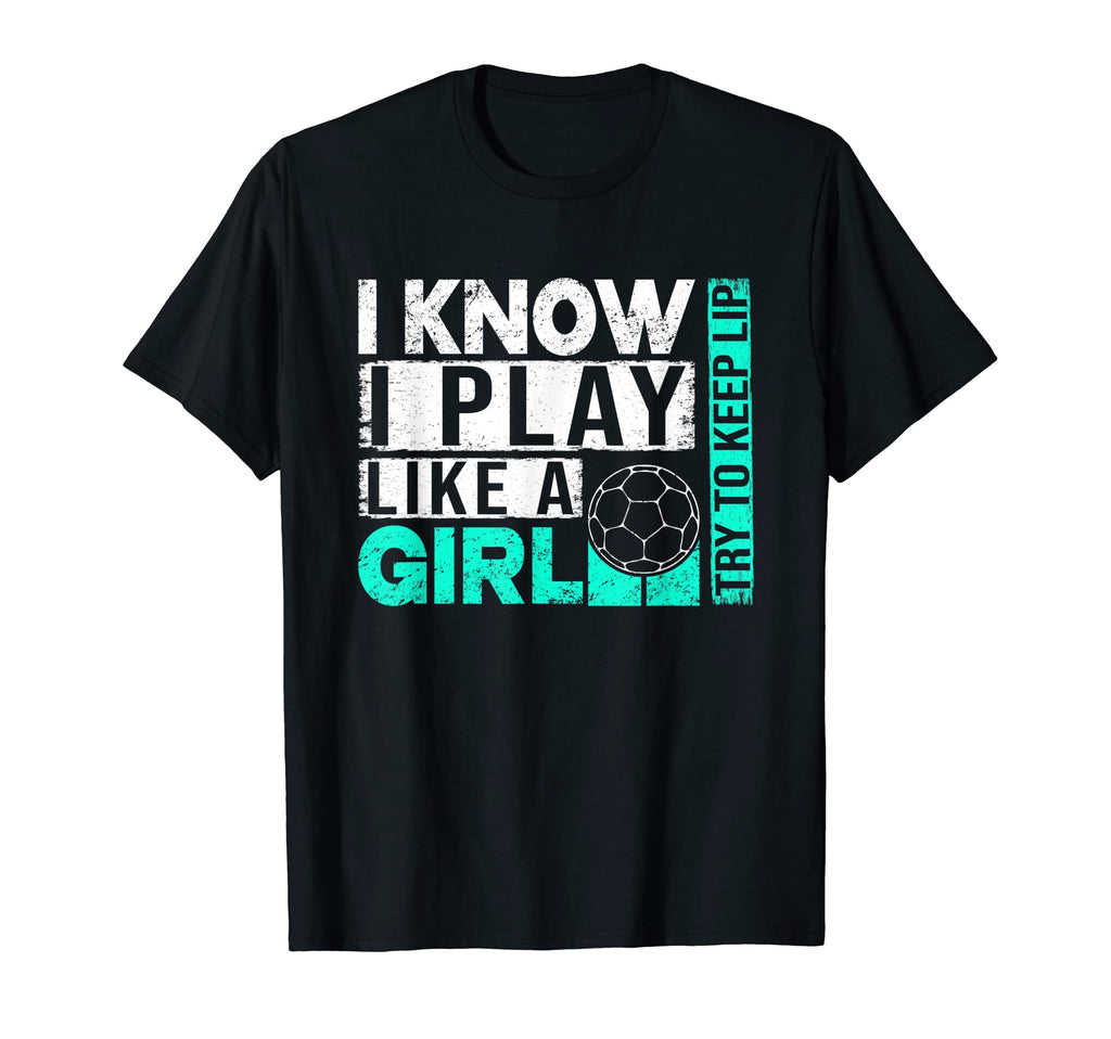 I Know I Play Like Try To Keep Up Funny T-Shirt - Streetwear Style Unisex - T-Shirt, Sweatshirt, Hoodie